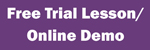 Click here to schedule an online trial lesson/demonstration
